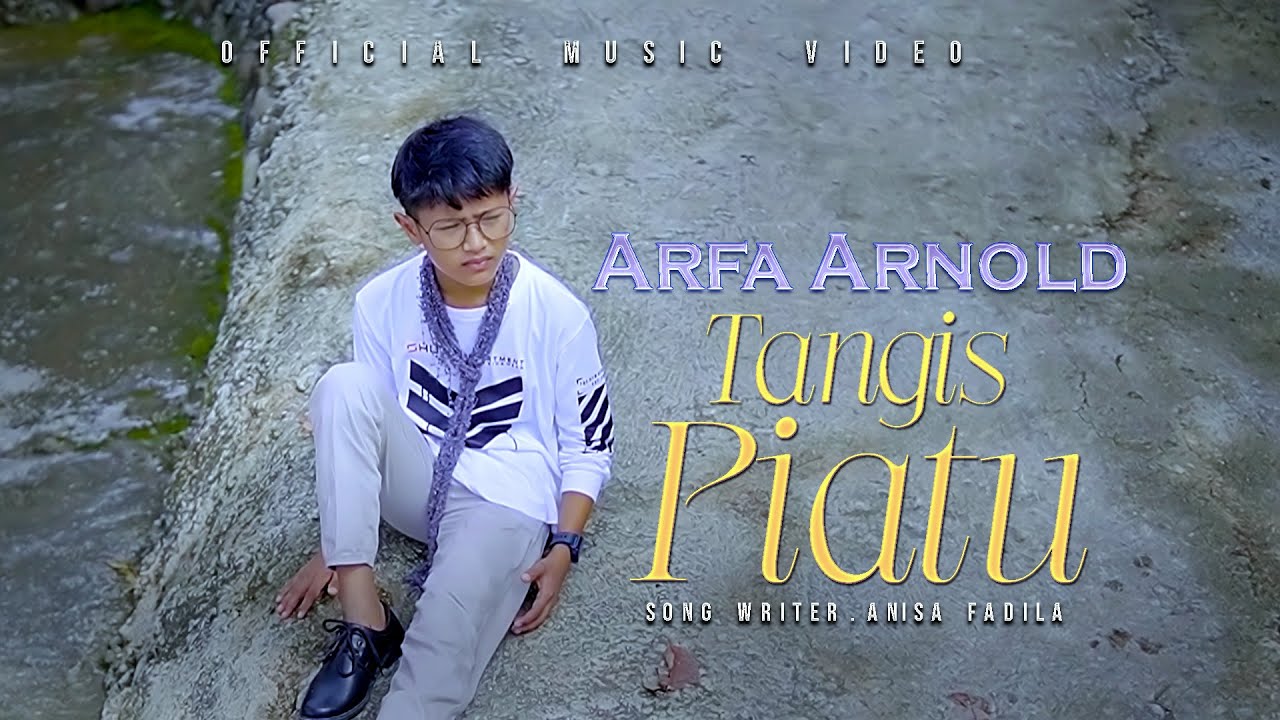 ARFA ARNOLD - TANGIS PIATU ( OFFICIAL MUSIK VIDIO )