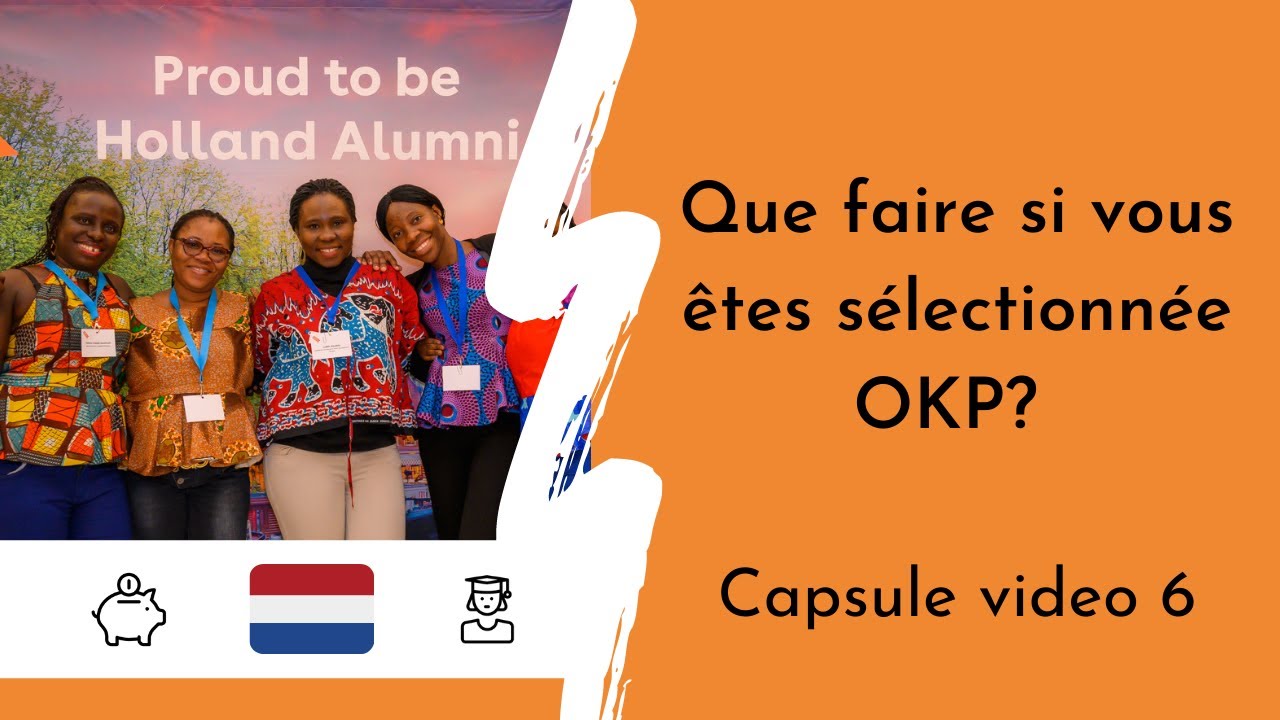 Que faire si vous êtes sélectionnée OKP - Capsule video 6