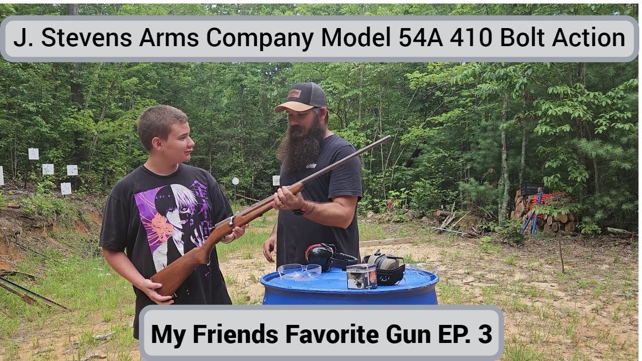 Stevens Arms Company Model 54A .410 Bolt Action Shotgun: My Friends Favorite Gun EP. 3