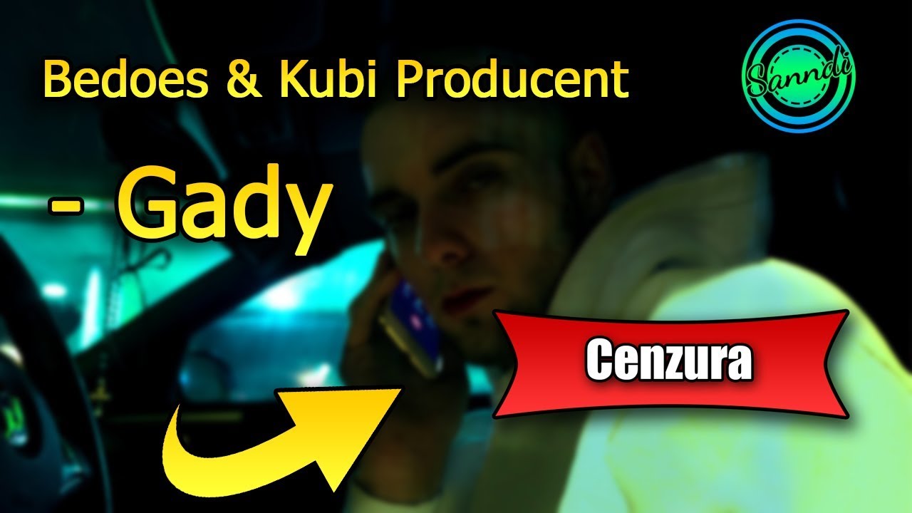 Bedoes & Kubi Producent ft. Białas, Eldo - Gady (wersja bez brzydkich słów) | Sanndi
