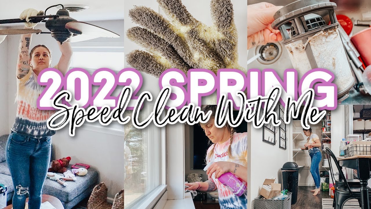 2022 Spring Speed Clean With Me Motivation