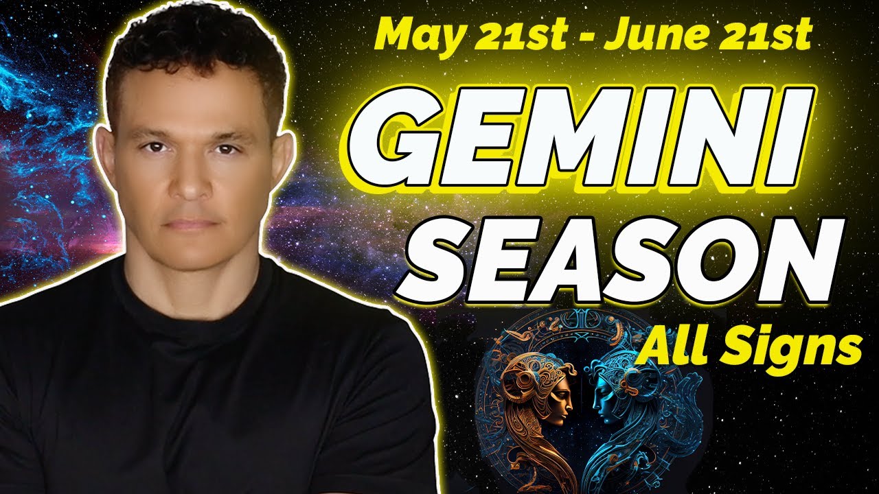 ( All SIGNS )  The  4 week Rollercoaster of GEMINI SEASON (May 21st - June 21st)