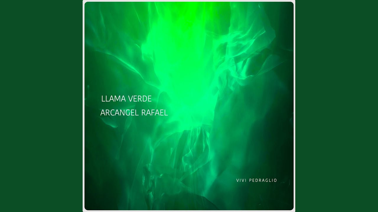 Llama Verde | Arcangel Rafael