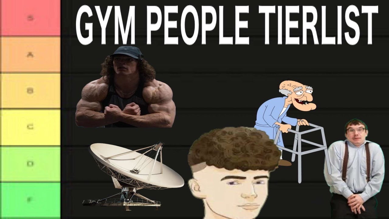 PEOPLE AT THE GYM TIERLIST