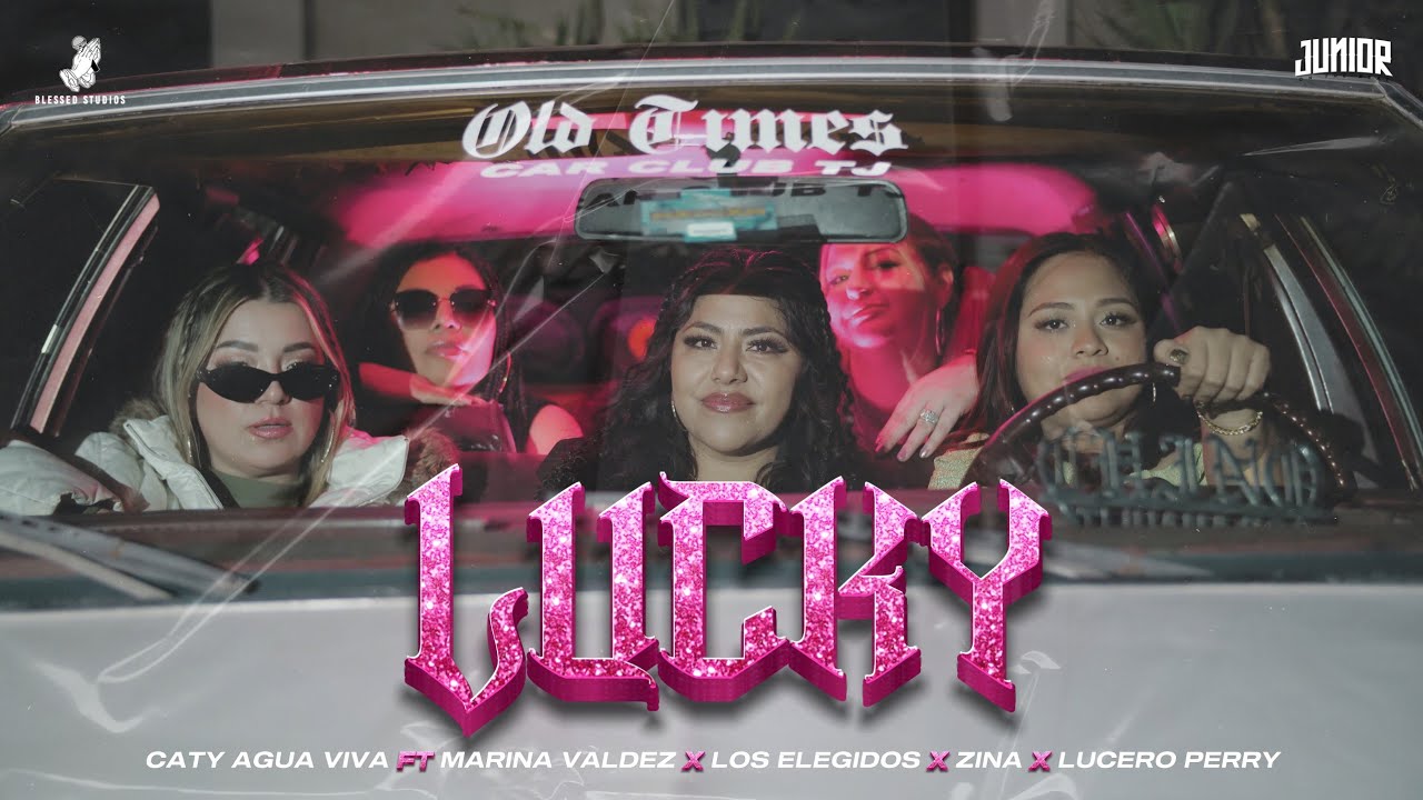 LUCKY - CATY AGUA VIVA FT Marina Valdez❌Los Elegidos❌Zina & Soulya ❌Lucero Perry (Video Oficial)