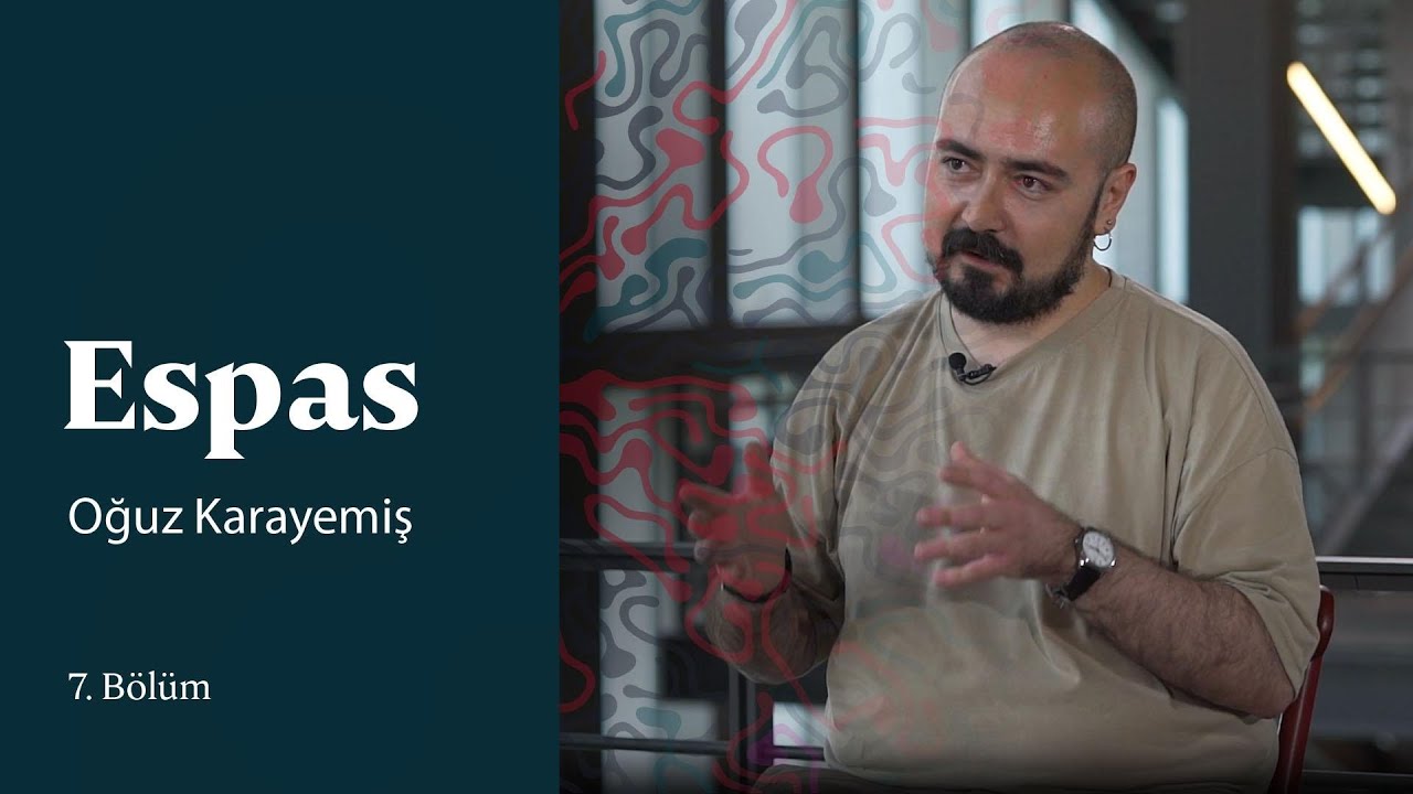 Espas | Oğuz Karayemiş | 7. Bölüm