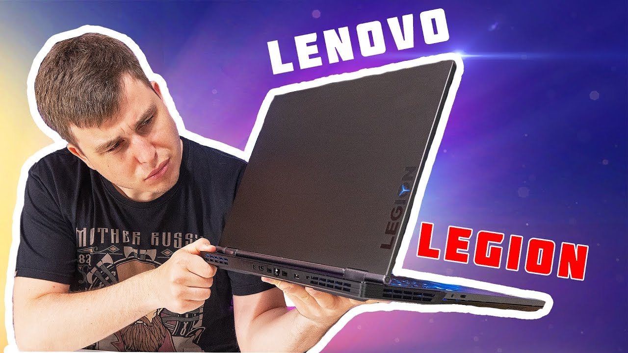 LENOVO LEGION Y740 - Обзор игрового ноутбука
