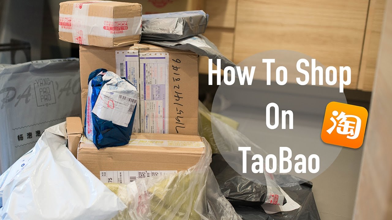 買給你看！淘寶影音購物教學｜Tao Bao Guide: How To Shop On TaoBao!