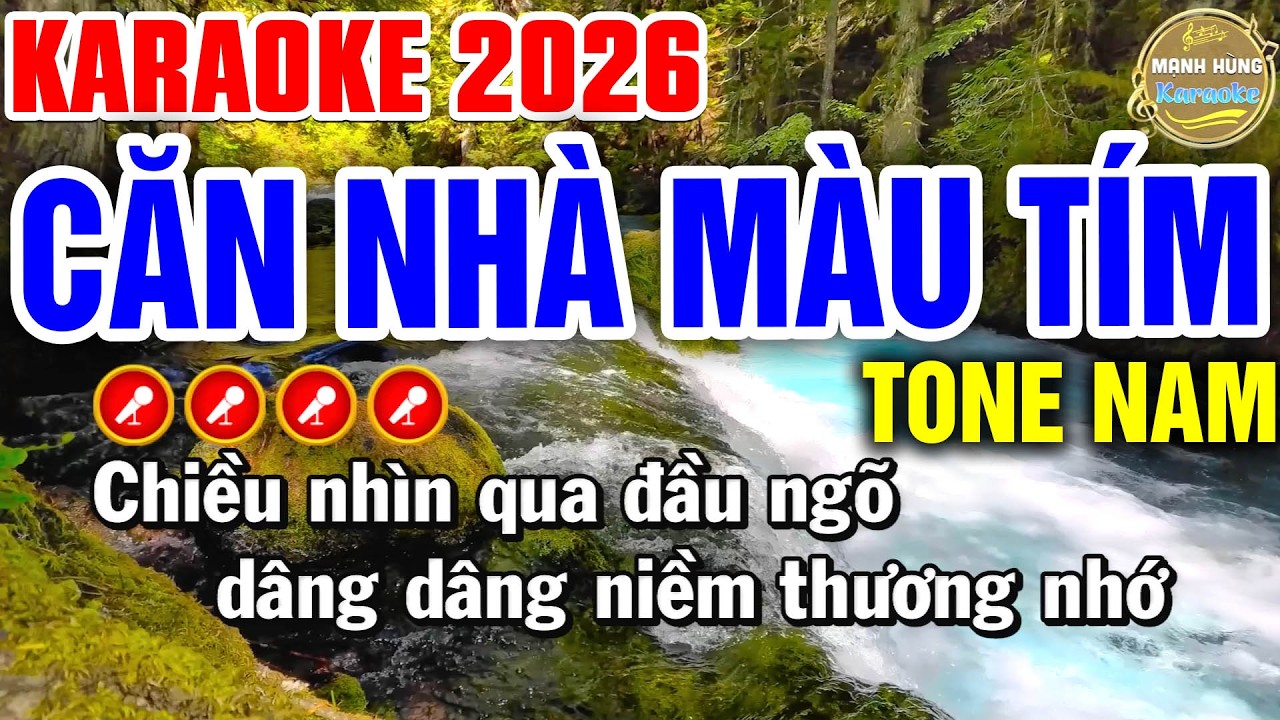 CĂN NHÀ MÀU TÍM Karaoke Tone Nam | Mạnh Hùng Karaoke