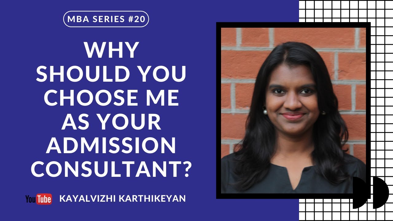 Why should you choose me as your admission consultant?