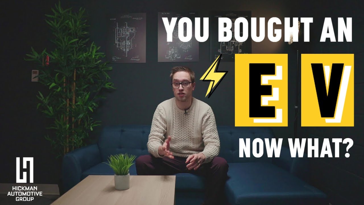 You Bought an EV, Now What? - ELECTRIC VEHICLES FAQs