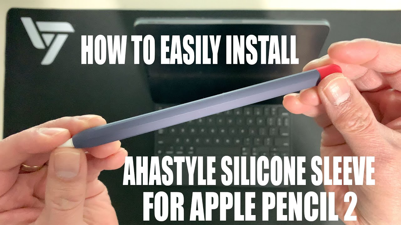 Как легко установить силиконовый чехол Ahastyle для Apple Pencil 2