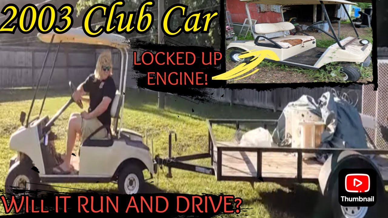 2003 Club Car DS Golf Cart with a SEIZED Engine - Will it RUN and DRIVE after 3 Years Parked!!