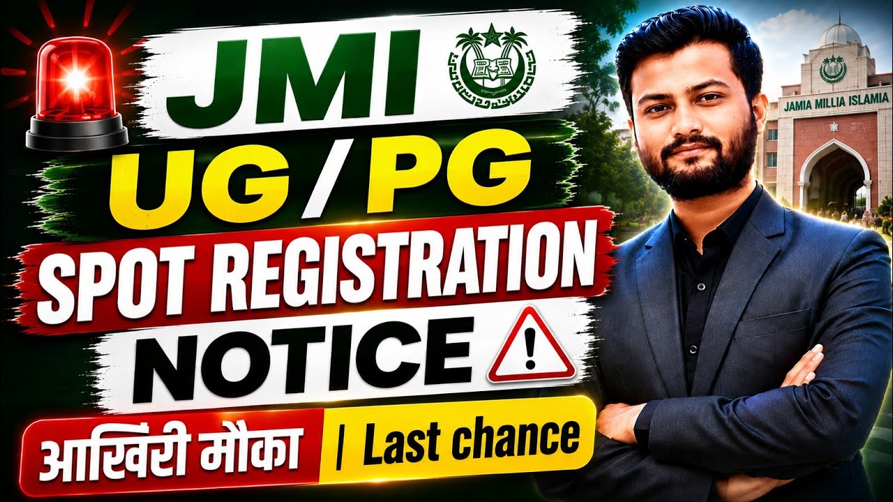 🚨 JMI UG/PG Spot Registration Notice 2026 ⚠️ Last Chance! | Don't Miss This Opportunity