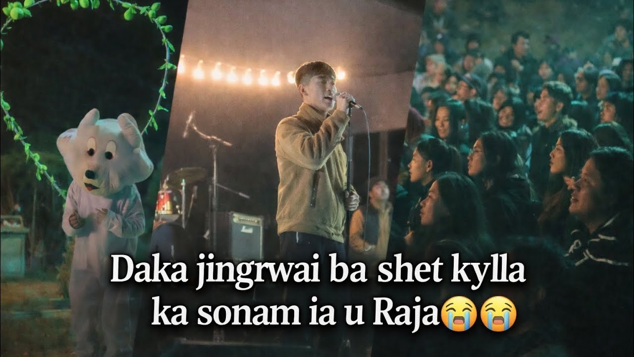  Khraw umdor||Daka jingrwai ba shet kylla ka sonam ia u Raja sngewsih u teddy bear 😭😭 