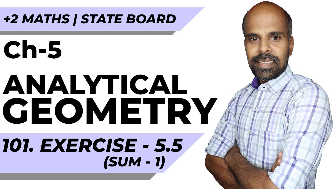 +2 | Ex - 5.5 | Sum No. 1 | Analytical Geometry | Class 12 | State Board | ram maths