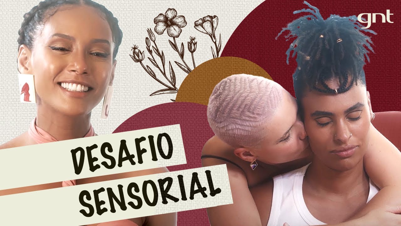 Bruna Linzmeyer e Marta Supernova: casal vive desafio sensorial I EP 2 Amor em todos os sentidos