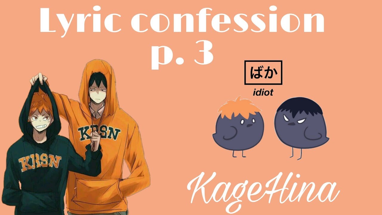 Lyric confession (blueberry eyes) | KageHina | sunasphone