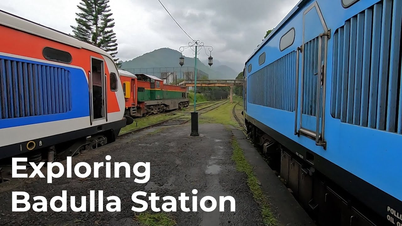 Exploring Badulla Railway Station in Sri Lanka