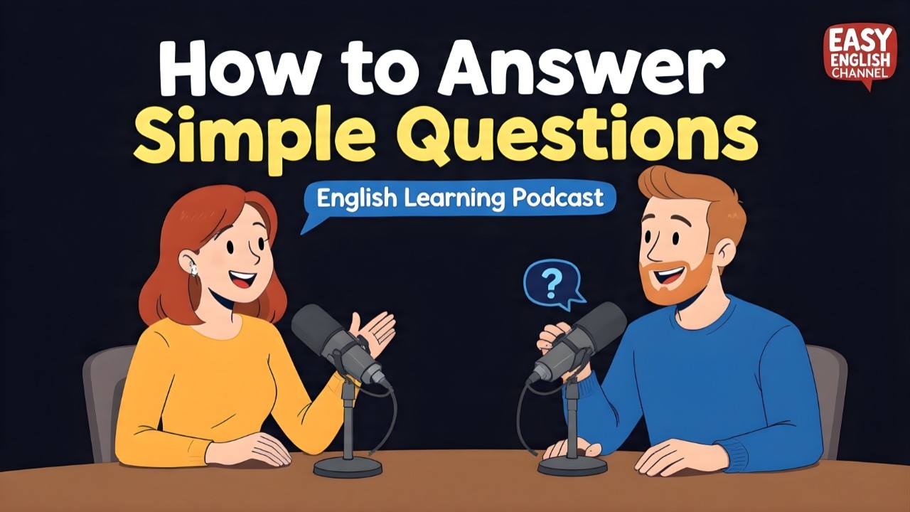 How to Answer Simple Questions Without Panic | Easy English Podcast