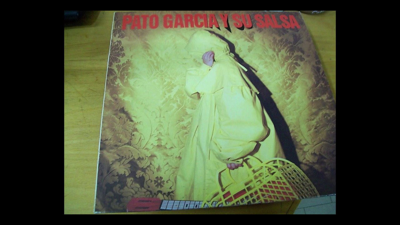 Angel Pato Garcia Y Su Salsa - FULL ALBUM