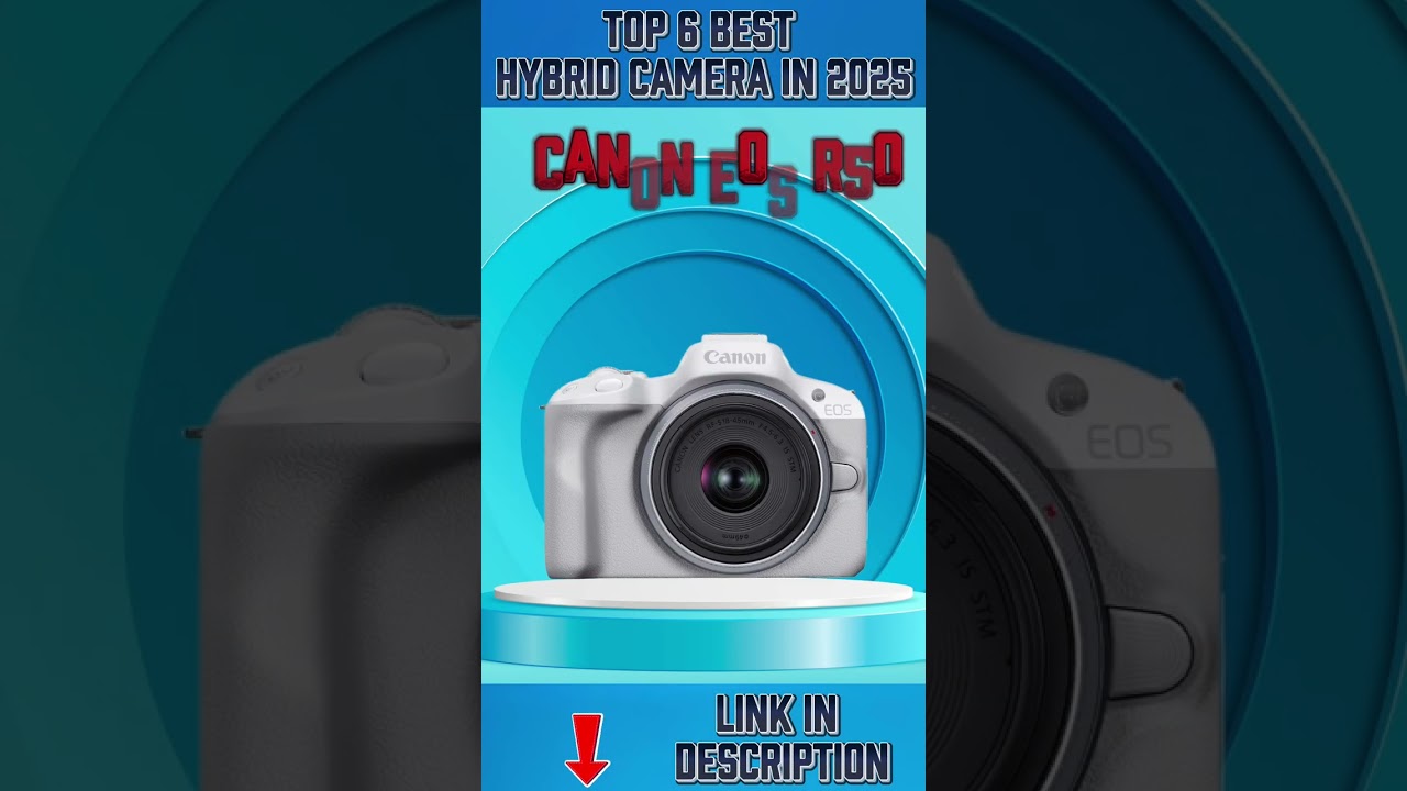 Upgrade Your Gear with the Top 6 Best Hybrid Camera in 2025