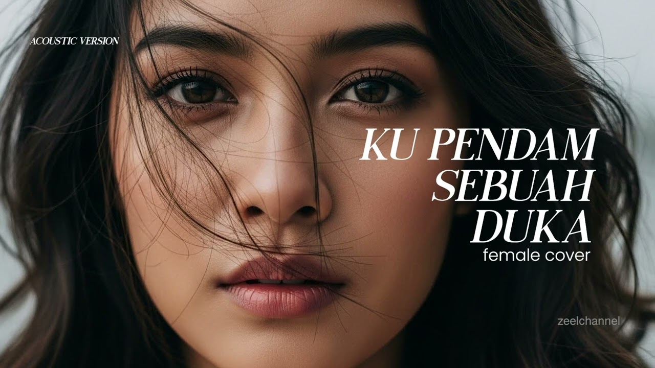 KHADIJAH IBRAHIM • KU PENDAM SEBUAH DUKA (female Cover) • Acoustic Version