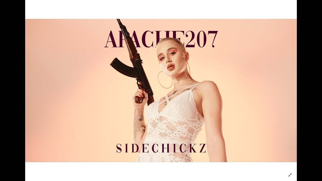 Apache 207 - SIDECHICKZ (Official Video)