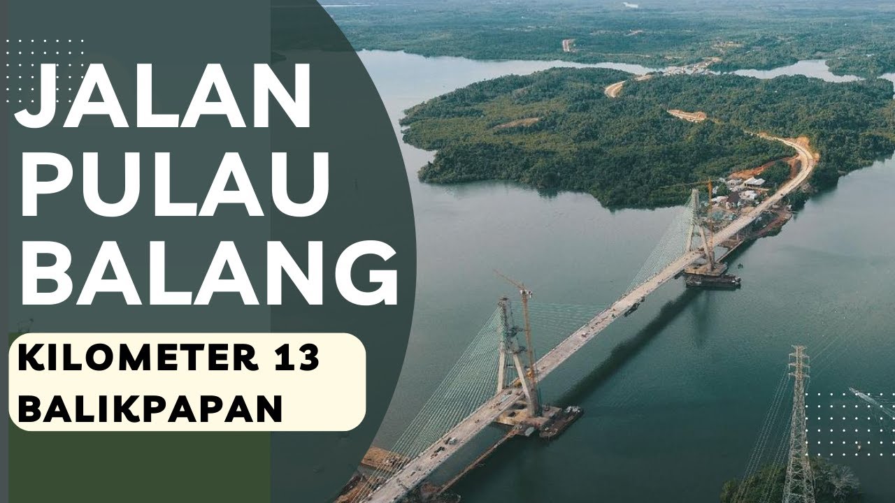 JALAN PULAU BALANG KARIANGAU KILOMETER 13 BALIKPAPAN