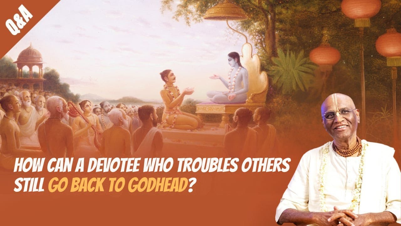 How can a devotee who troubles others still go back to Godhead? | @madhupanditdasaofficial