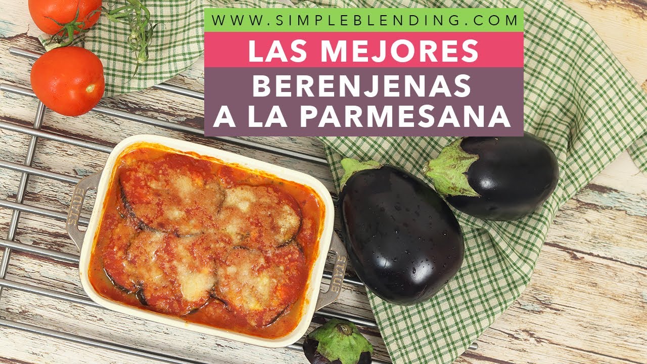 BERENJENAS A LA PARMESANA | La mejor receta de lasaña de berenjena