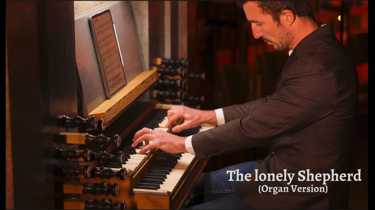 The lonely Shepherd (Gheorghe Zamfir) - relaxing Organ Version
