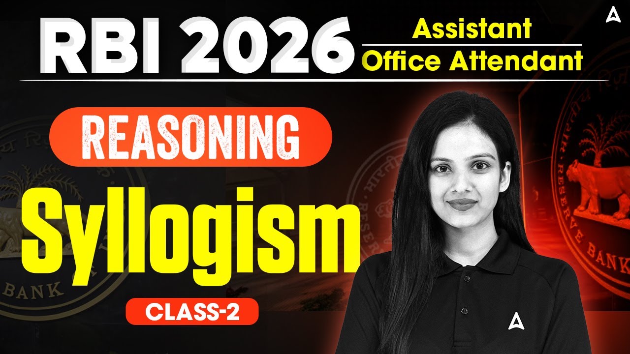 RBI Assistant & Office Attendant 2026 Reasoning | Syllogism | Reasoning By Sona Mam