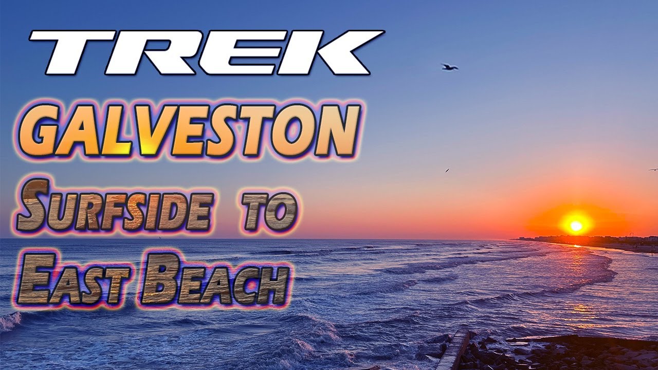 Trek @ Galveston - Surfside to East Beach (Short Version)
