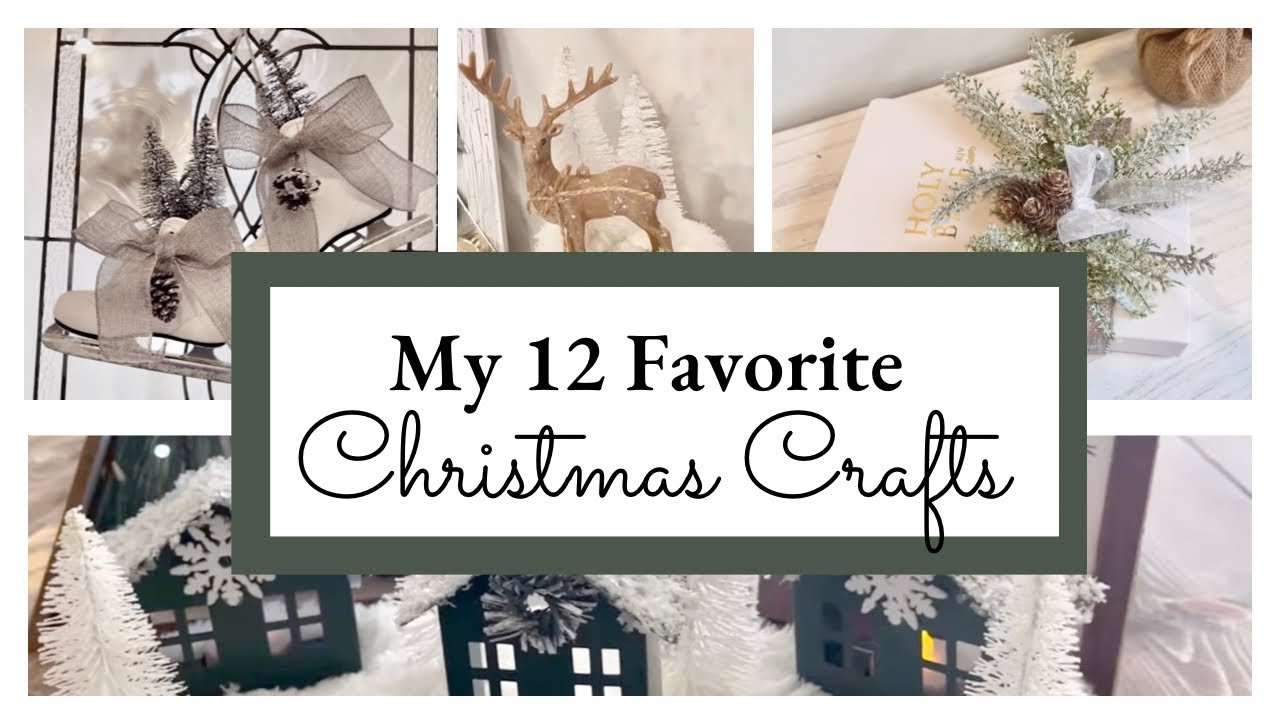 Christmas Crafting Top 12 | DIY Christmas Home Decor