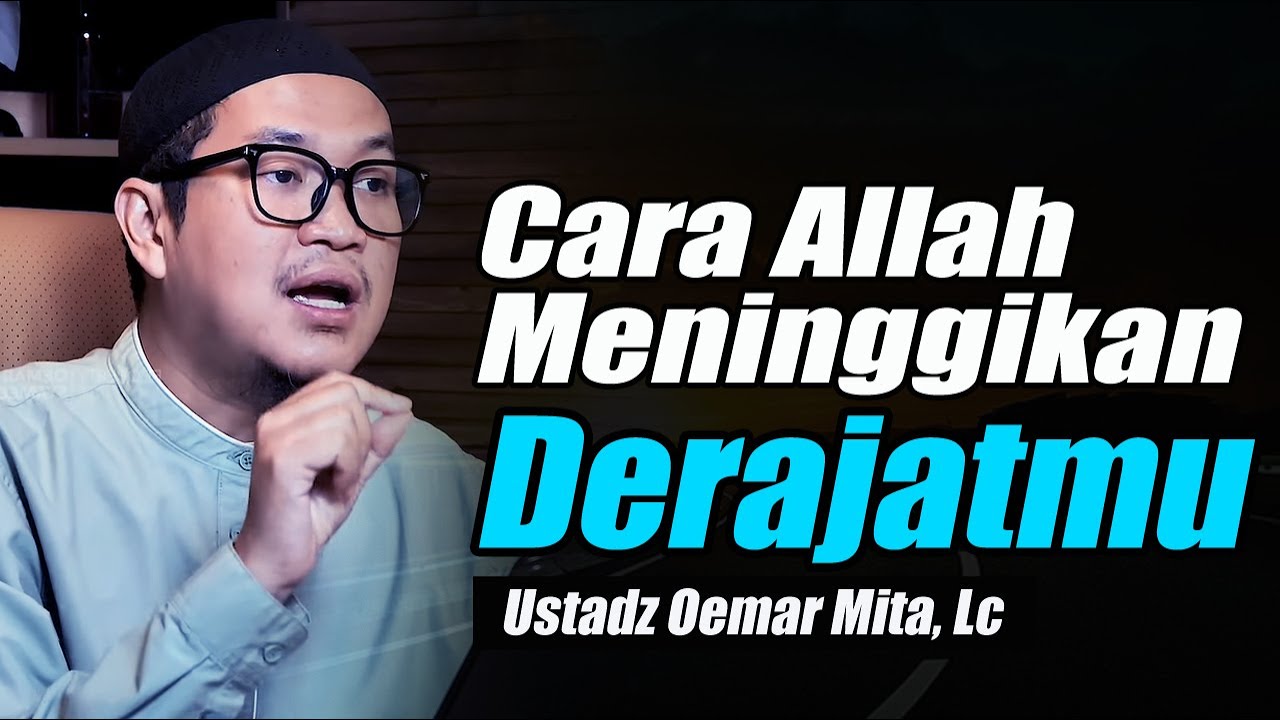 Allah menguji bukan untuk Menghancurkan, Tapi untuk Meninggikan ~ Ustadz Oemar Mita, Lc Terbaru