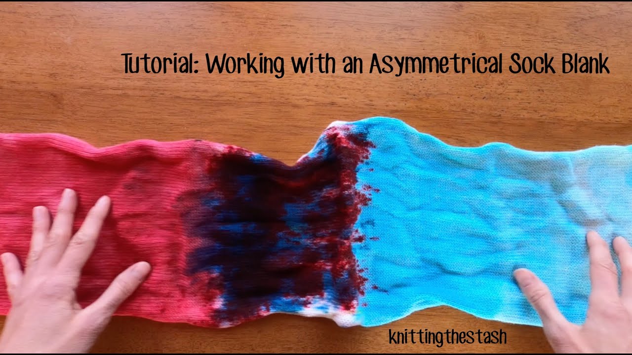 Tutorial: Working with an Asymmetrical Sock Blank