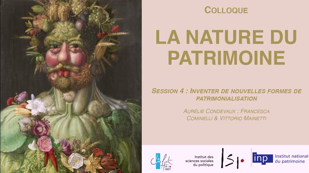 La nature du patrimoine. Inventer de nouvelles formes de patrimonialisation