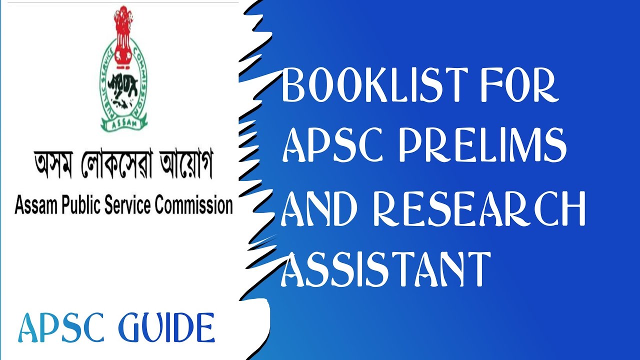 APSC Booklist for Prelims and Research Assistant ।। APSC ৰ RA ৰ বাবে কি কি কিতাপ পঢ়িব ।।