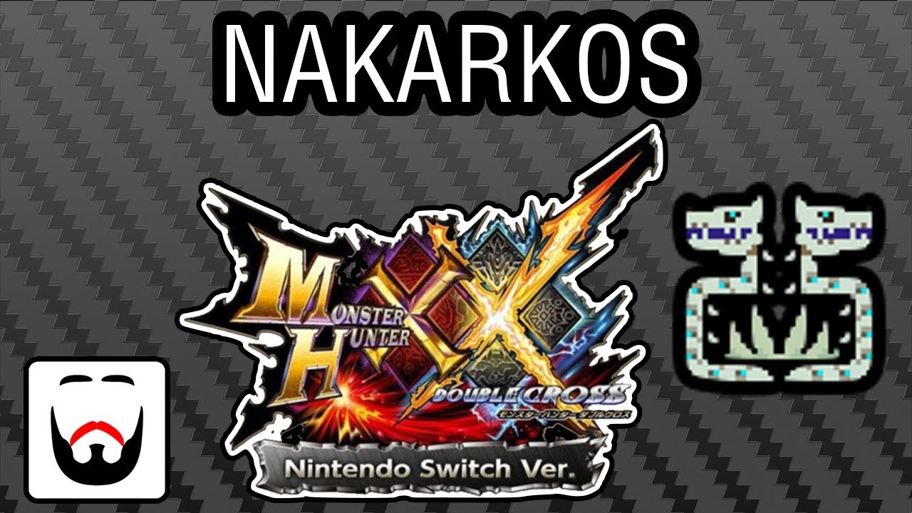 MHXXNS Monsters Episode 90 - Nakarkos Gameplay