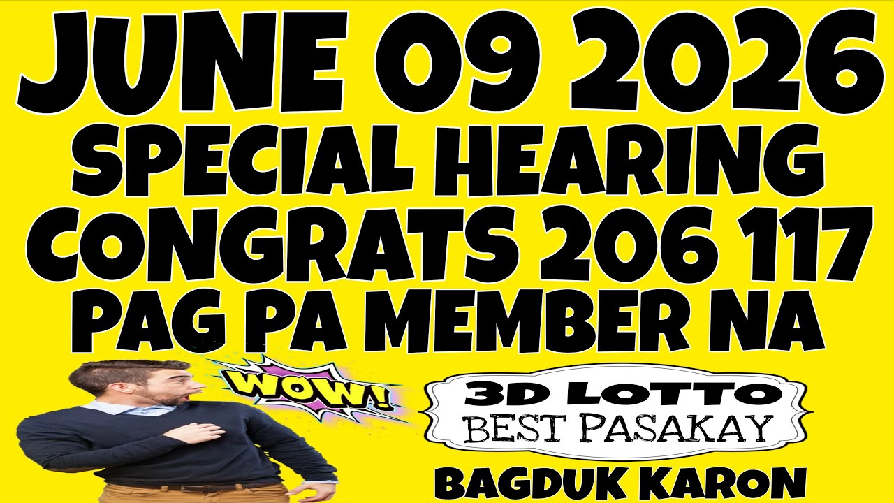 SWERTRES HEARING TODAY JUNE 09 2026 | CONGRATS 206 117 JOIN COMMUNITY NA