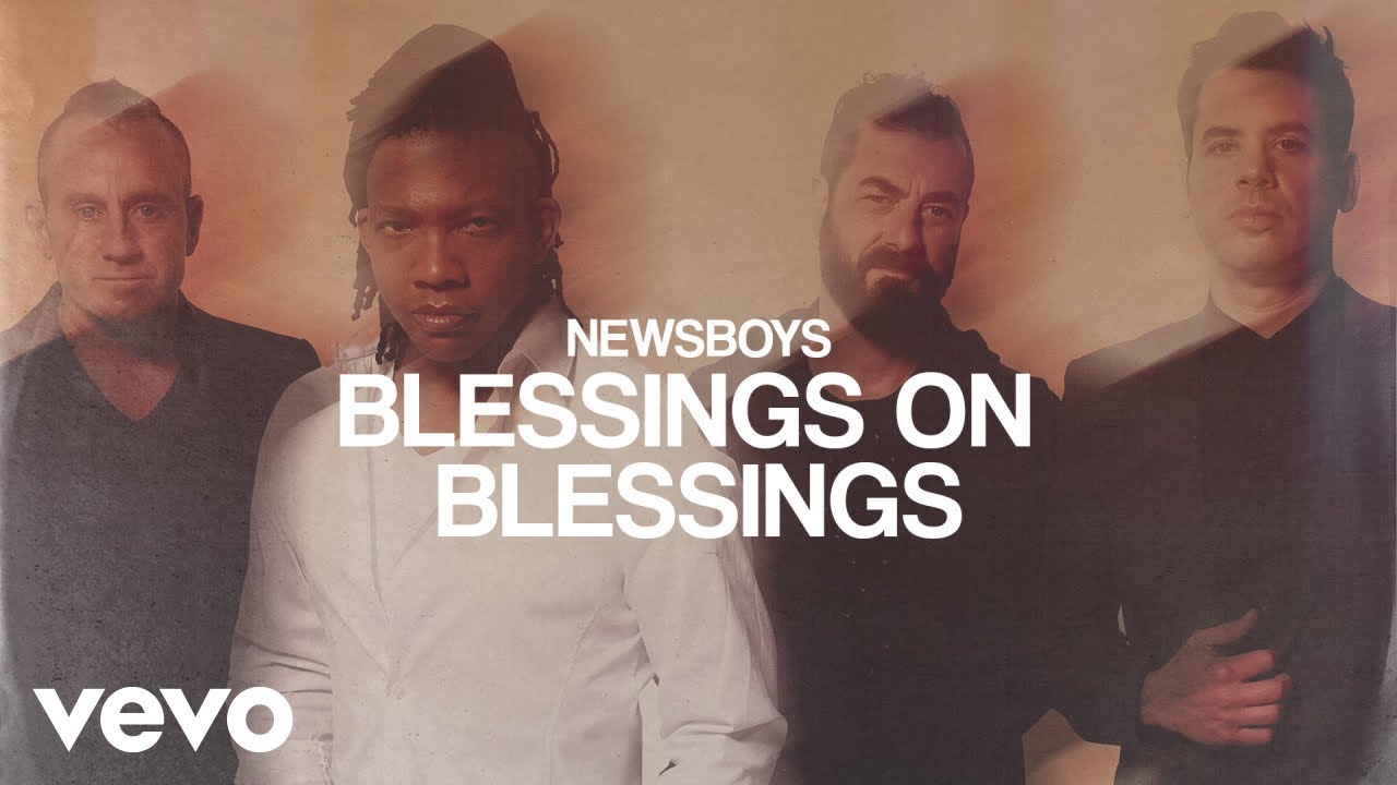 Newsboys - Blessings On Blessings (Audio)