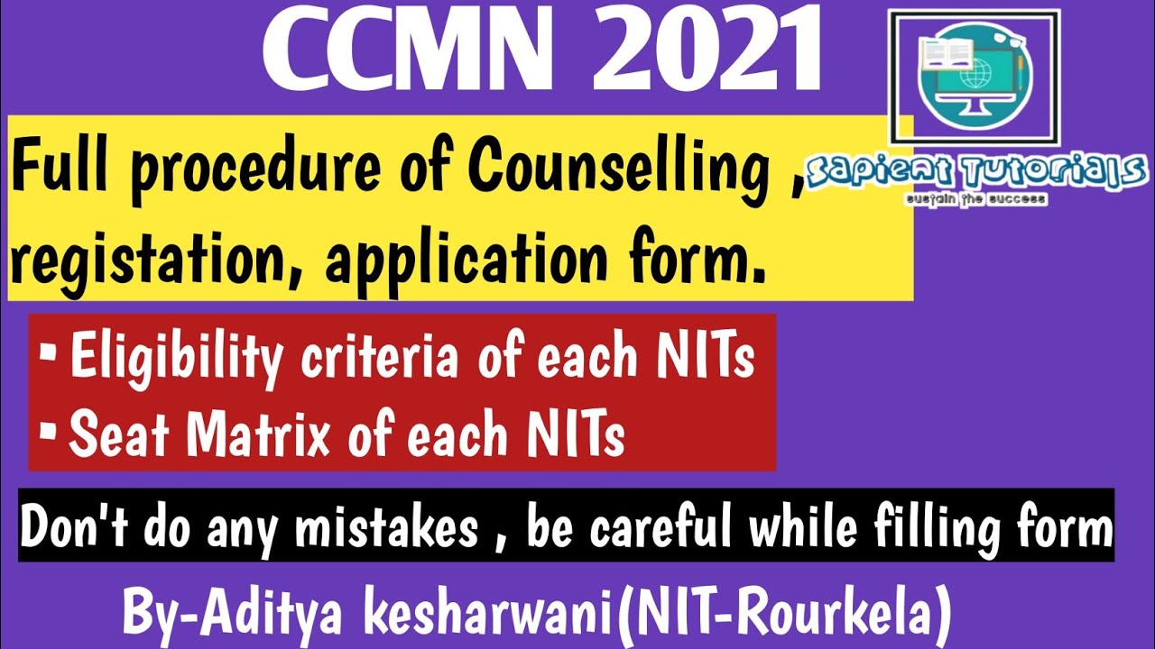 Full procedure of CCMN counselling 2021 | step by step| eligibility| seat matrix|category change
