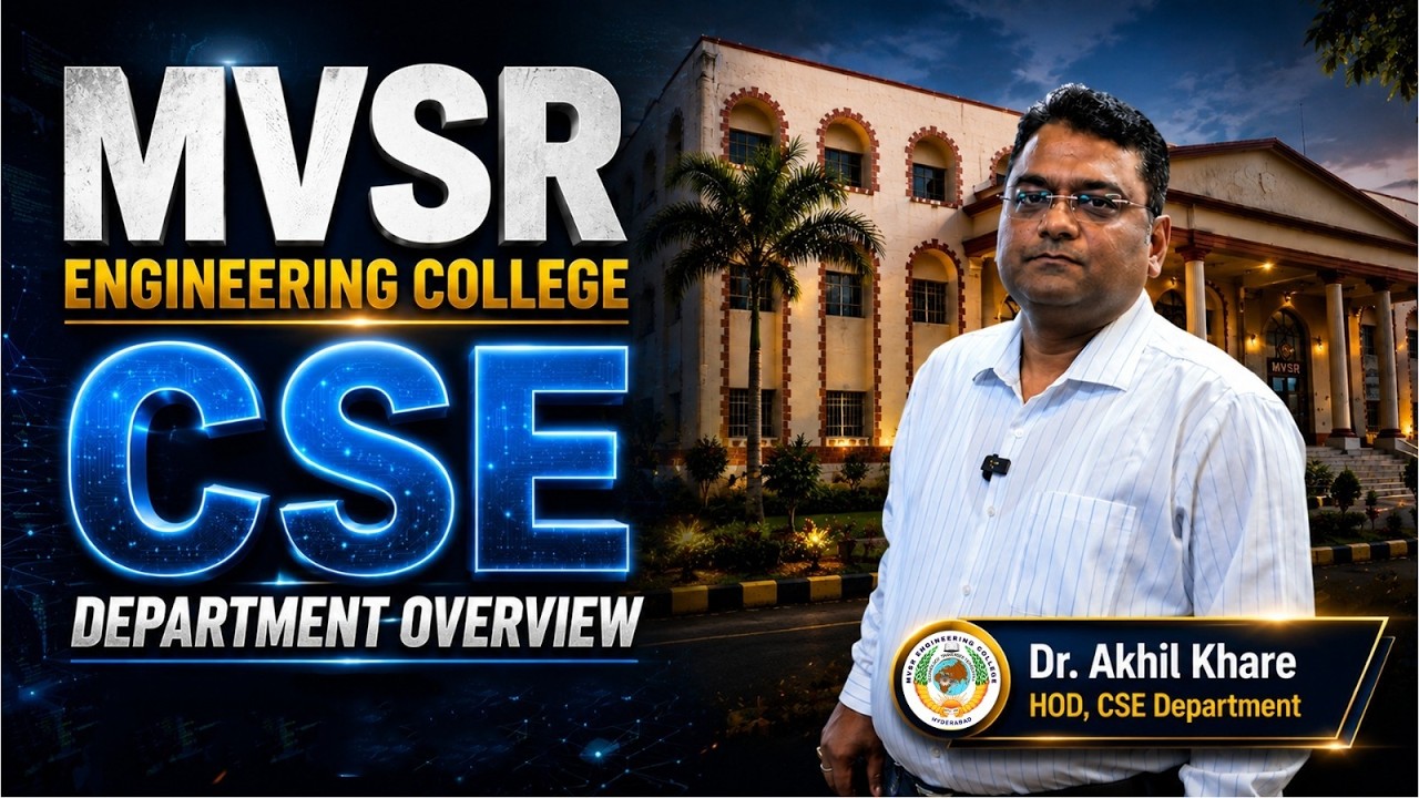 Best Engineering Colleges in Hyderabad for CSE: MVSR Engineering College Campus & Placement Reality