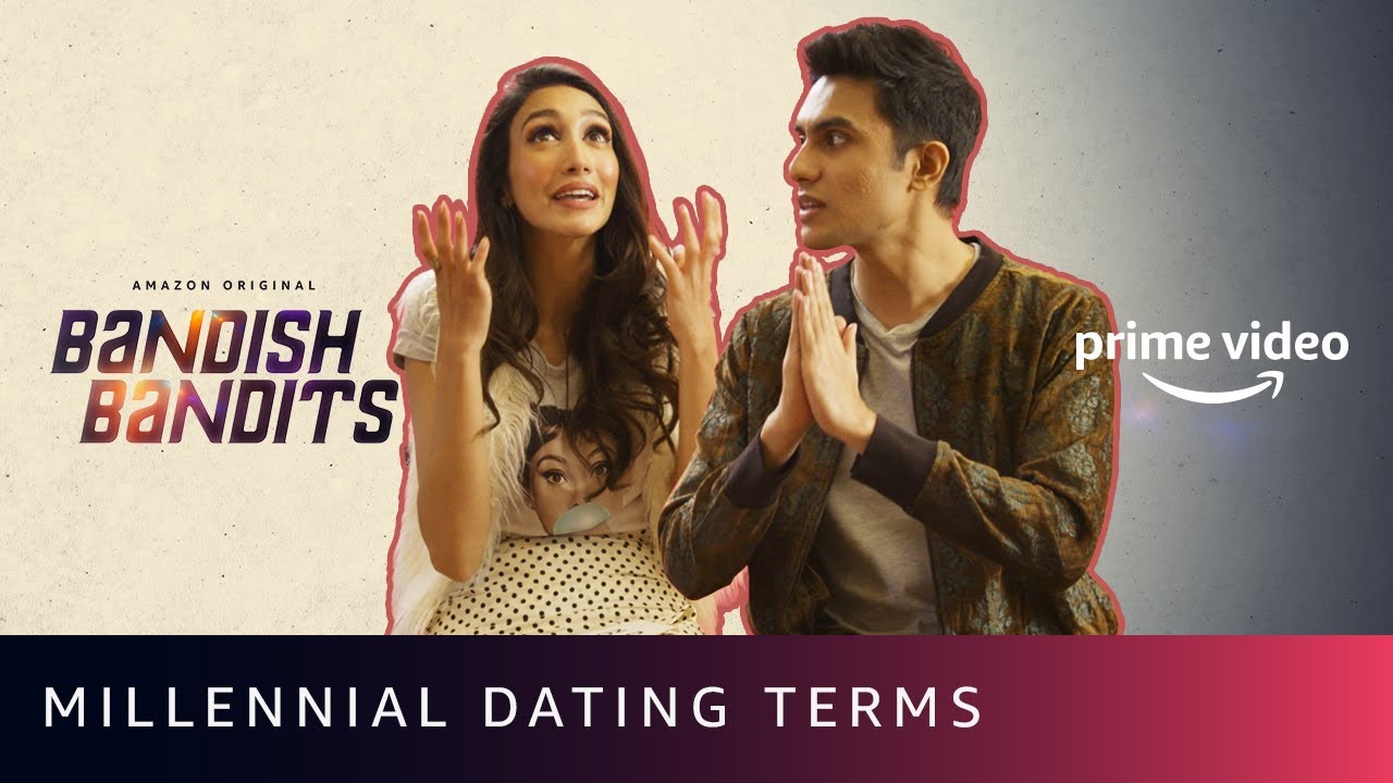 Millennial Dating Terms - Bandish Bandits | Ritwik Bhowmik, Shreya Chaudhry | Amazon Prime Video