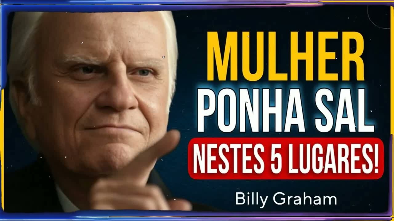 COLOQUE SAL NESSES 5 LUGARES DA SUA CASA E VEJA O QUE DEUS VAI FAZER! | Billy Graham Sermão