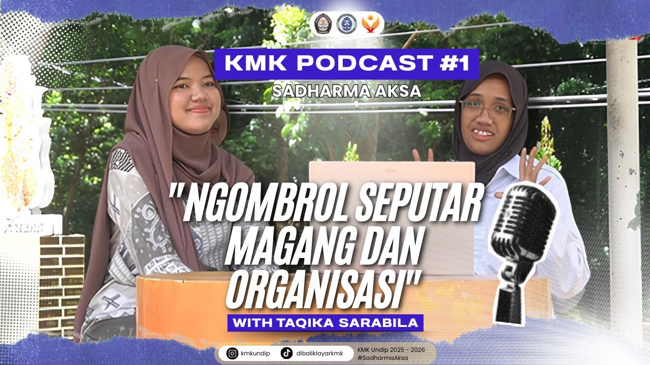 Magang Semester 2 dan Organisasi: Pengalaman Mahasiswa Teknologi Pangan Semester 3! | PODCAST KMK #1