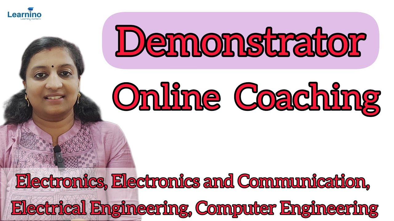 Demonstrator, Workshop Instructor, Electronics, Electronics and Communication, Electrical, Computer
