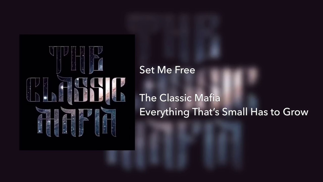 The Classic Mafia - Set me free | Audio