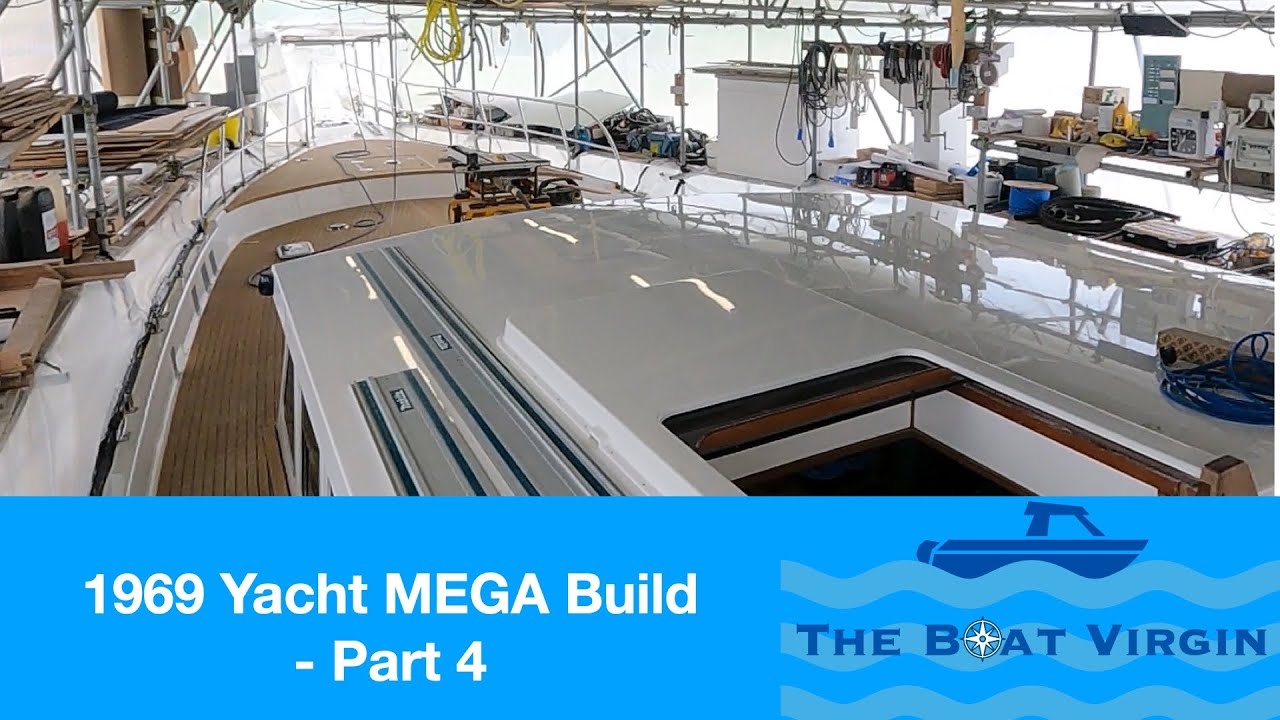 1969 Yacht MEGA Build - Part 4